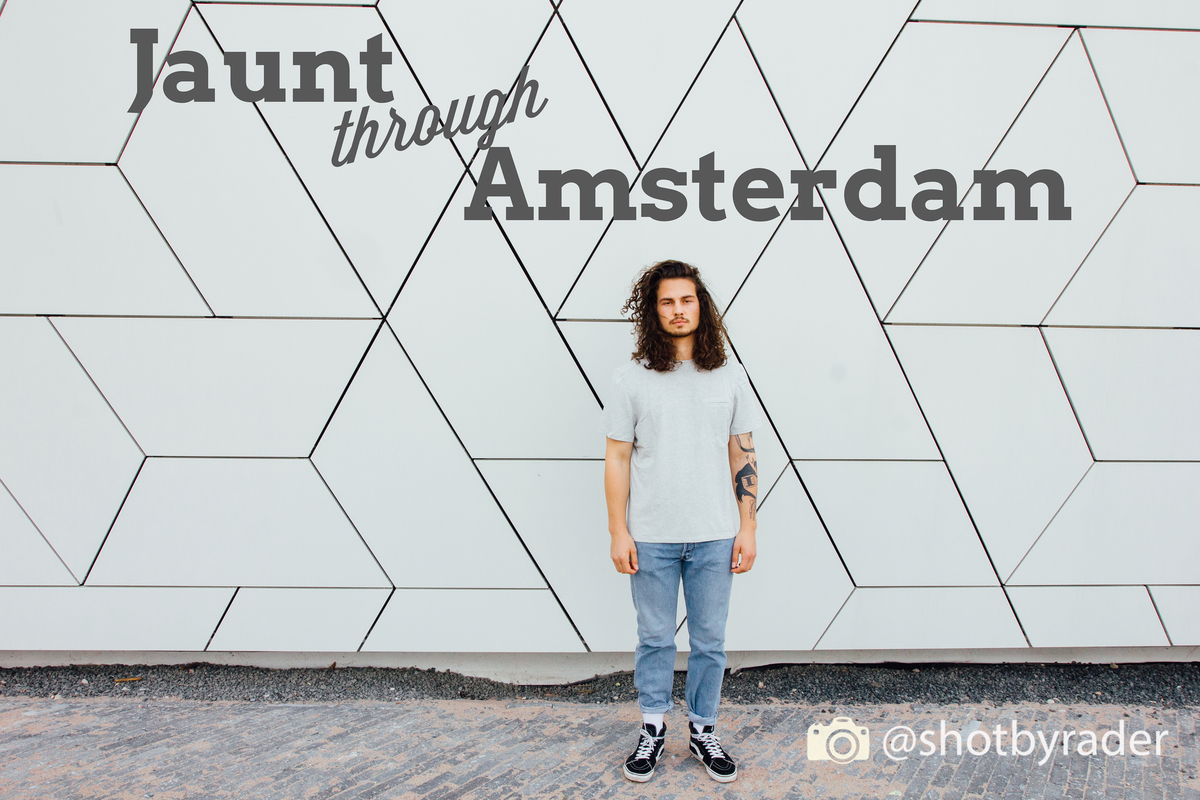 Amsterdam Jaunt